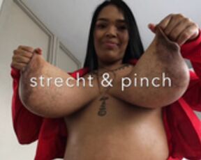stretch and pinch